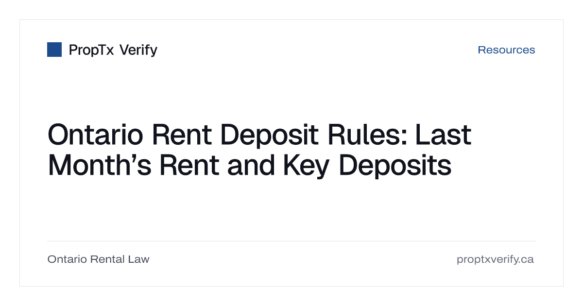 Ontario Rent Deposit Rules: Last Month’s Rent and Key Deposits | PropTx ...